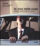Io vivo nelle cose. Appunti di viaggio da �Rooms� a Pasolini