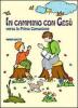 In cammino con Ges� verso la prima comunione. Con quaderno e DVD