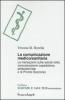 La comunicazione medico-sanitaria. Le transazioni sulla salute nella comunicazione ospedaliera, ambulatoriale e di pronto soccorso