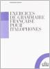 Exercices de grammaire fran�aise pour italophones