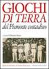 Giochi di terra del Piemonte contadino