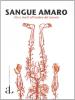 Sangue amaro. Vite e morti all'ombra del Vesuvio