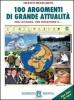 100 argomenti di grande attualit�-I nuovi termini. Con espansione online. Per la Scuola media