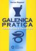 Galenica pratica. Formulazione e tecnologia