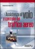 Assistenza al volo e controllo del traffico aereo