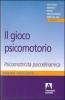 Il gioco psicomotorio. Psicomotricit� psicodinamica