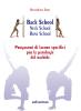 Back school, neck school, bone school. Programmi di lavoro specifici per le patologie del rachide