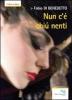 Nun c'� chi� nenti