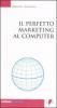 Il perfetto marketing al computer