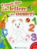 Il grande libro delle lettere e dei numeri