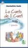 Lo cunto de li cunti. 1� giornata. Con CD Audio