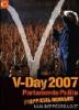 V-Day 2007. Con DVD