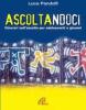 Ascoltandoci. Itinetari sull'ascolto per adolescenti e giovani