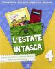 L' estate in tasca. Con La fattoria di Luigi e Diario in tasca. Per la 4� classe elementare