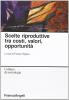 Scelte riproduttive tra costi, valori, opportunit�
