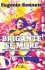 Brigante se more. Alla scoperta della musica del Sud