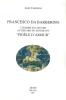 Francesco da Barberino. L'homme et l'oeuvre au regard du soi-disant �fid�le d'amour�
