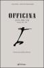 Officina (rist. anast. 1955-1959)