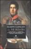 Il Re Bomba. Ferdinando II, il Borbone di Napoli che per primo lott� contro l'unit� d'Italia