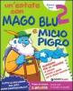 Un' estate con Mago Blu e Micio Pigro 2-Occhio alla fata! Per la Scuolaelementare