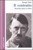 Il contratto. Mussolini editore di Hitler