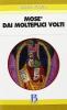 Mos� dai molteplici volti. Dall'Esodo al Deuteronomio