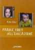 Parole forti dell'educazione
