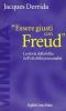 Essere giusti con Freud. La storia della follia nell'et� della psicoanalisi