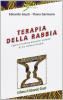 Terapia della rabbia. Con cassetta video