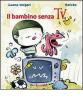 Il bambino senza Tv
