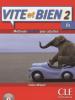 Vite et bien! B1. Con CD Audio. Per le Scuole superiori vol.2