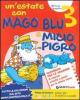 Un' estate con Mago Blu e Micio Pigro 3-Io sono tu sei. Per la Scuola elementare