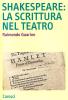 Shakespeare: la scrittura nel teatro