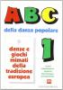 ABC della danza popolare. Con audiocassetta vol.1