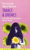Trance & Drones. Mappa delle musiche pi� visionarie degli anni Novanta