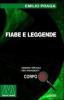 Fiabe e leggende. Ediz. per ipovedenti