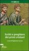 Scritti e preghiere dei primi cristiani