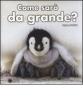 Come sar� da grande?