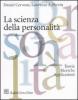 La scienza della personalit�. Teorie, ricerche, applicazioni