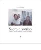 Sacro e sorriso. Ediz. italiana e inglese