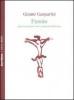 Passio. Passione di Ges� Cristo e passione dell'uomo