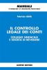 Il controllo legale dei conti. Collegio sindacale e societ� di revisione