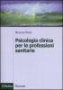 Psicologia clinica per le professioni sanitarie