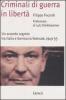 Criminali di guerra in libert�. Un accordo segreto tra Italia e Germania federale, 1949-1955