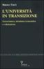Universit� in transizione. Governance, struttura economica e valutazione
