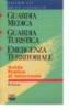 Guardia medica. Guardia turistica. Emergenza territoriale. Guida pratica di intervento