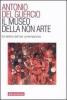 Il museo della non arte. Sul destino dell'arte contemporanea