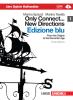 Only connect... new directions. Ediz. blu. Con espansione online. Per le Scuole superiori. Con CD-ROM vol.1