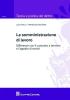 La somministrazione di lavoro. Differenze con il contratto a termine e l'appalto di servizi