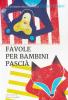 Favole per bambini dispettosi
